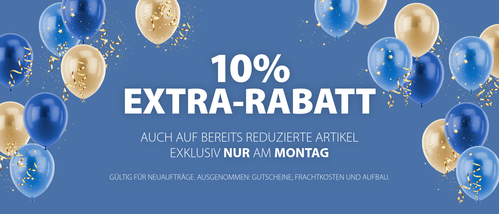 10% Extra-Rabatt nur am Montag